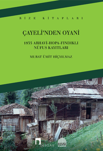 Çayeli'nden Oyani –1835 Arhavi-Hopa-Fındıklı Nüfus Kayıtları–